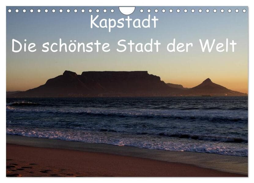 Kapstadt - Die schönste Stadt der Welt (Wandkalender 2026 DIN A4 quer), CALVENDO Monatskalender