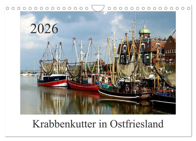 Krabbenkutter in Ostfriesland (Wandkalender 2026 DIN A4 quer), CALVENDO Monatskalender