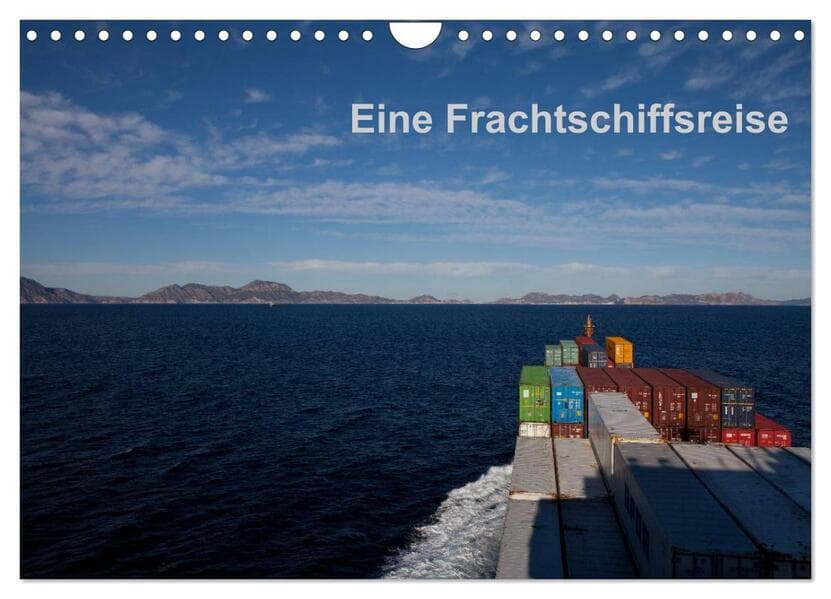 Eine Frachtschiffreise (Wandkalender 2026 DIN A4 quer), CALVENDO Monatskalender