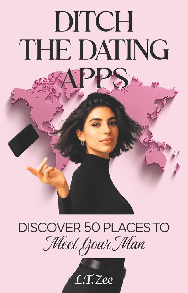 Ditch the Dating Apps: Discover 50 Places to Meet Your Man