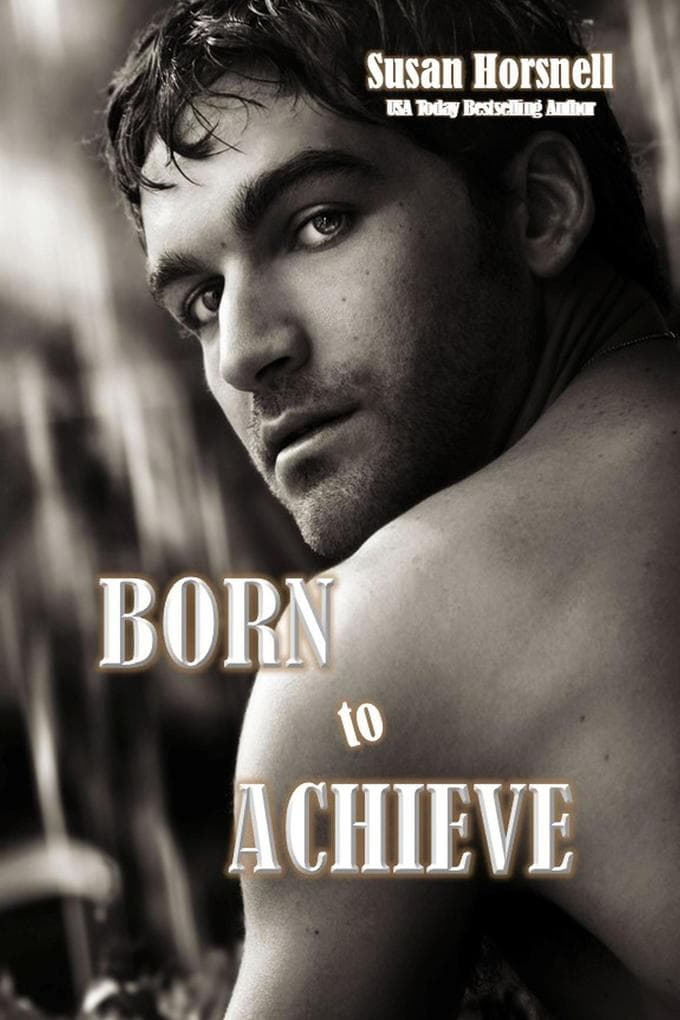 Born to Achieve (Born Series, #3)
