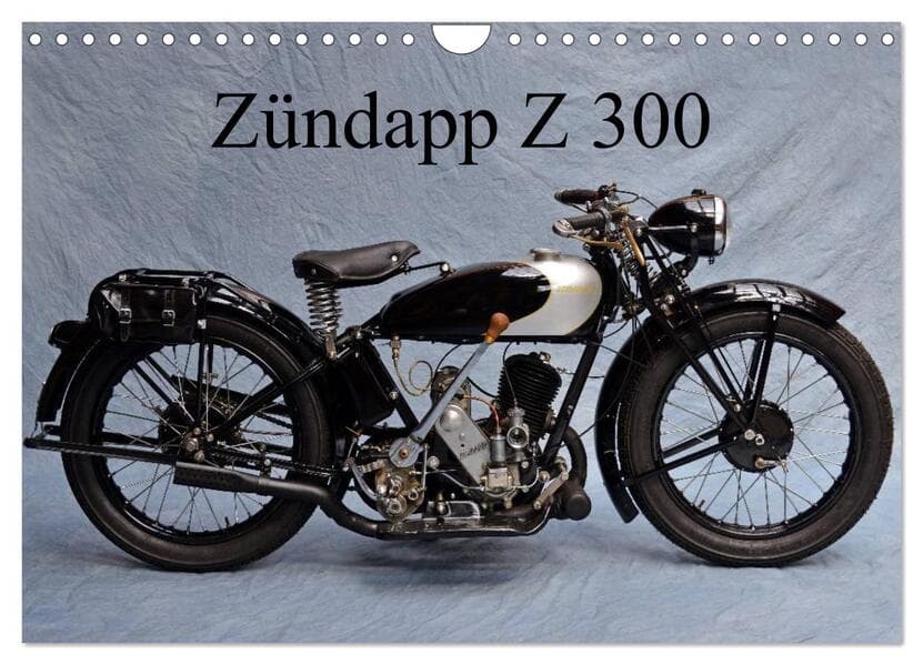 Zündapp Z 300 (Wandkalender 2026 DIN A4 quer), CALVENDO Monatskalender