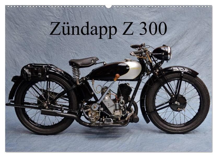 Zündapp Z 300 (Wandkalender 2026 DIN A2 quer), CALVENDO Monatskalender