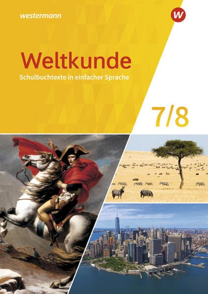 Weltkunde für Gemeinschaftsschulen in Schleswig-Holstein - Ausgabe 2024. Schulbuchtexte in einfacher Sprache 7 / 8