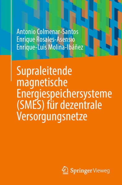 Supraleitende magnetische Energiespeichersysteme (SMES) für dezentrale Versorgungsnetze