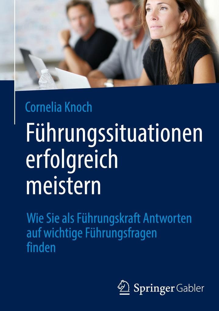 Führungssituationen erfolgreich meistern