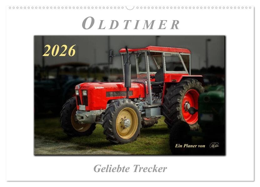 Oldtimer - geliebte Trecker (Wandkalender 2026 DIN A2 quer), CALVENDO Monatskalender