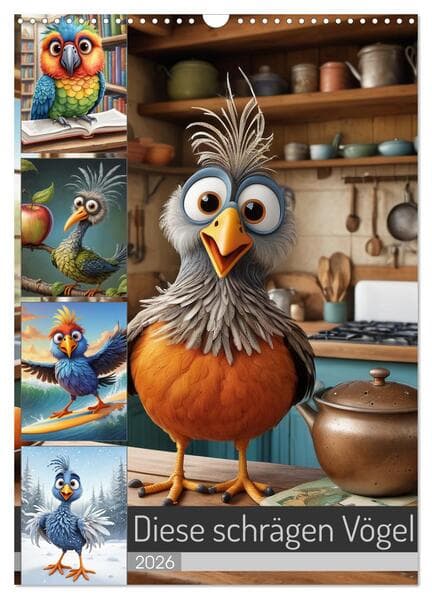 Diese schrägen Vögel (Wandkalender 2026 DIN A3 hoch), CALVENDO Monatskalender