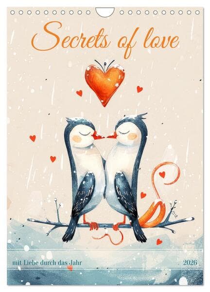 Secrets of love - mit Liebe durch das Jahr (Wandkalender 2026 DIN A4 hoch), CALVENDO Monatskalender