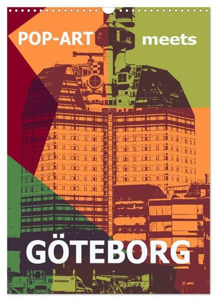 POP-ART meets Göteborg (Wandkalender 2026 DIN A3 hoch), CALVENDO Monatskalender
