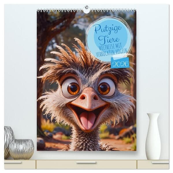 Putzige Tiere - Weltreise mit verrückten Vögeln (hochwertiger Premium Wandkalender 2026 DIN A2 hoch)