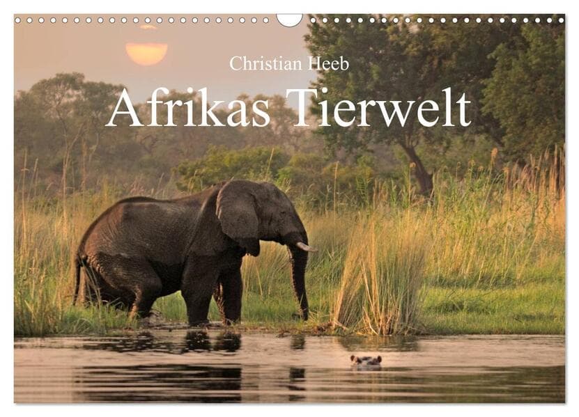 Afrikas Tierwelt Christian Heeb (Wandkalender 2026 DIN A3 quer), CALVENDO Monatskalender