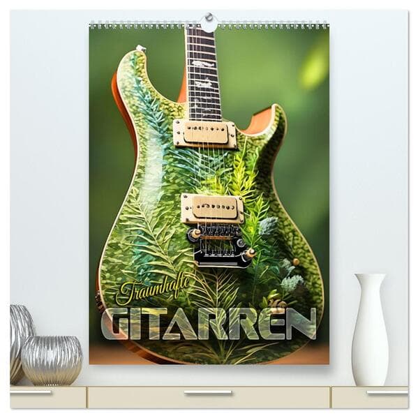 Traumhafte Gitarren (hochwertiger Premium Wandkalender 2026 DIN A2 hoch), Kunstdruck in Hochglanz