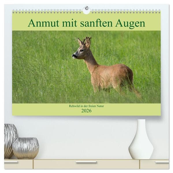 Anmut mit sanften Augen - Rehwild in der freien Natur (hochwertiger Premium Wandkalender 2026 DIN A2