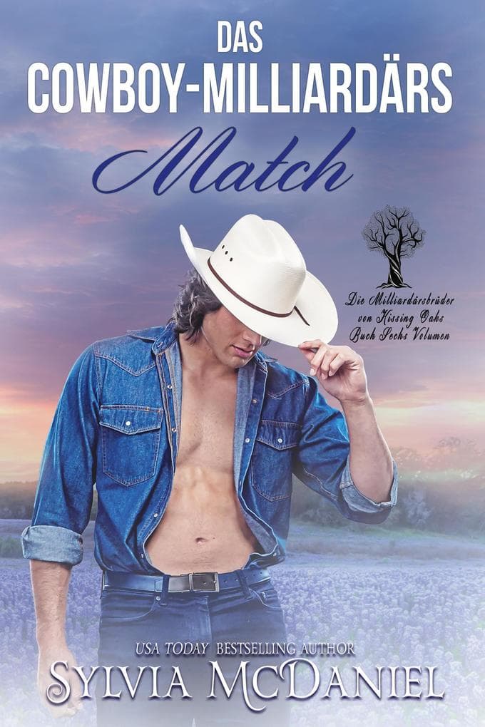 Das Cowboy-Milliardärs Match (Die Milliardärsbrüder von Kissing Oaks, #6)