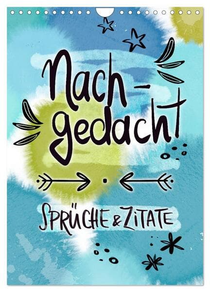 Nachgedacht-Sprüche und Zitate (Wandkalender 2026 DIN A4 hoch), CALVENDO Monatskalender