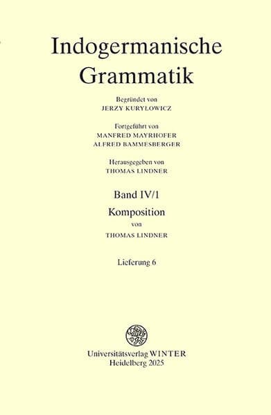 Indogermanische Grammatik / Band IV: Wortbildungslehre (Derivationsmorphologie) / Teilband 1: Kompos