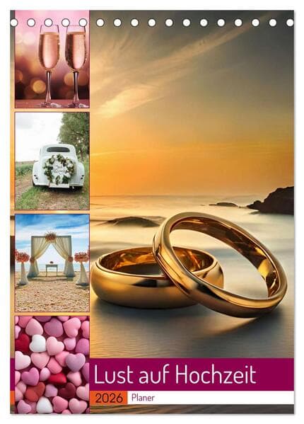 Lust auf Hochzeit - Planer (Tischkalender 2026 DIN A5 hoch), CALVENDO Monatskalender
