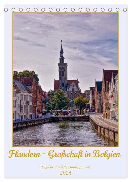 Flandern - Grafschaft in Belgien (Tischkalender 2026 DIN A5 hoch), CALVENDO Monatskalender