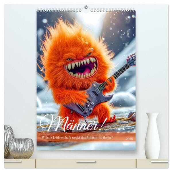 Männer! - Welche Leidenschaft weckt das Monster in ihnen (hochwertiger Premium Wandkalender 2026 DIN