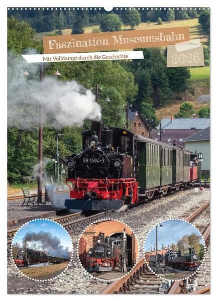 Faszination Museumsbahn (Wandkalender 2026 DIN A2 hoch), CALVENDO Monatskalender