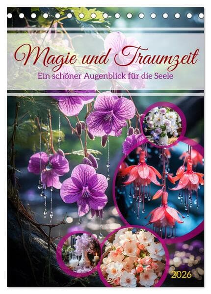Magie und Traumzeit (Tischkalender 2026 DIN A5 hoch), CALVENDO Monatskalender