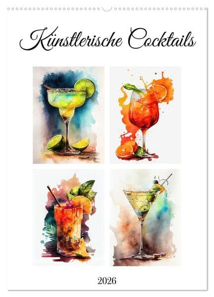 Künstlerische Cocktails (Wandkalender 2026 DIN A2 hoch), CALVENDO Monatskalender