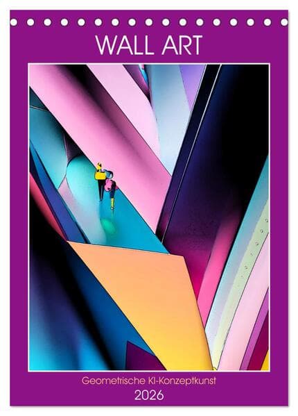 WALL ART Geometrische Konzeptkunst (Tischkalender 2026 DIN A5 hoch), CALVENDO Monatskalender
