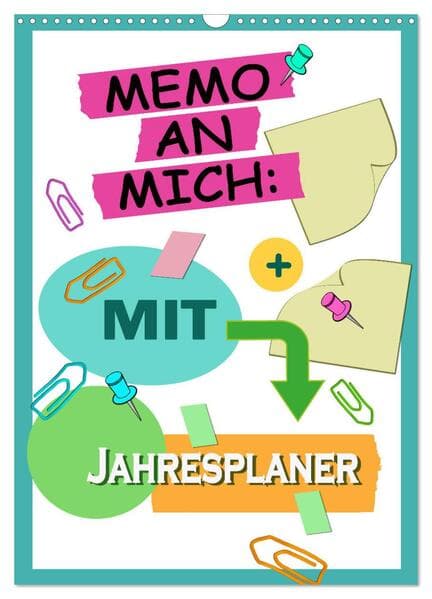Memo an mich mit Jahresplaner (Wandkalender 2026 DIN A3 hoch), CALVENDO Monatskalender