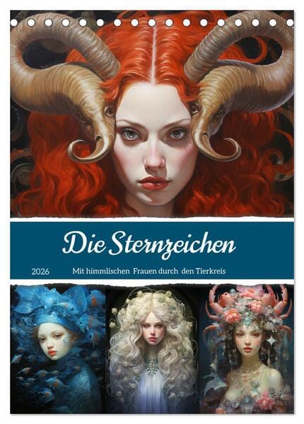 Sternzeichen. Mit himmlischen Frauen durch den Tierkreis (Tischkalender 2026 DIN A5 hoch), CALVENDO