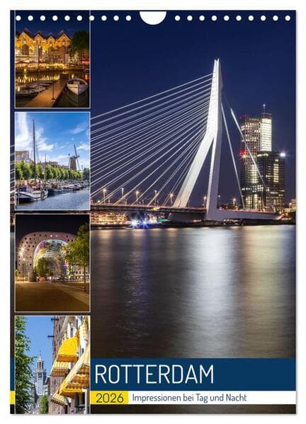 ROTTERDAM Impressionen bei Tag und Nacht (Wandkalender 2026 DIN A4 hoch), CALVENDO Monatskalender