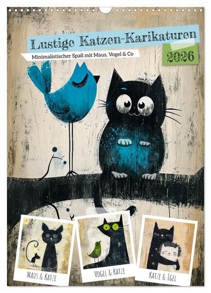 Lustige Katzen-Karikaturen - Minimalistischer Spaß mit Maus, Vogel und Co (Wandkalender 2026 DIN A3