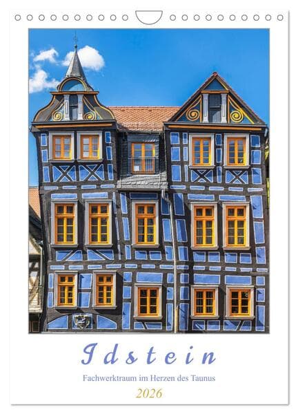 Idstein - Fachwerktraum im Herzen des Taunus (Wandkalender 2026 DIN A4 hoch), CALVENDO Monatskalende