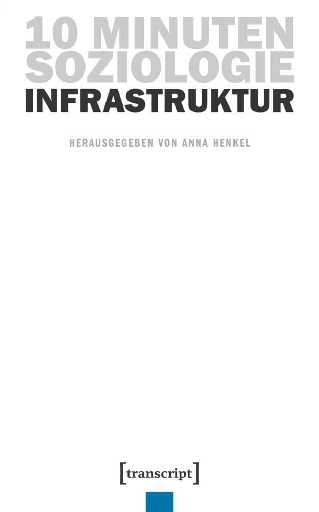 10 Minuten Soziologie: Infrastruktur