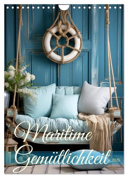 Maritime Gemütlichkeit (Wandkalender 2026 DIN A4 hoch), CALVENDO Monatskalender