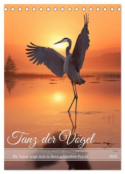 Tanz der Vögel (Tischkalender 2026 DIN A5 hoch), CALVENDO Monatskalender
