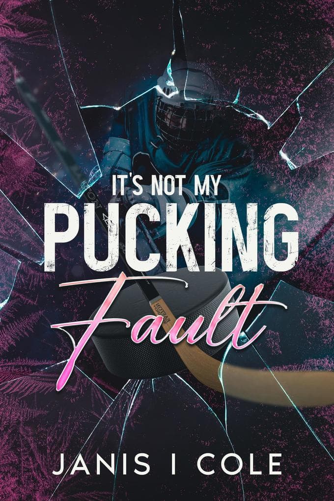 It's Not My Pucking Fault