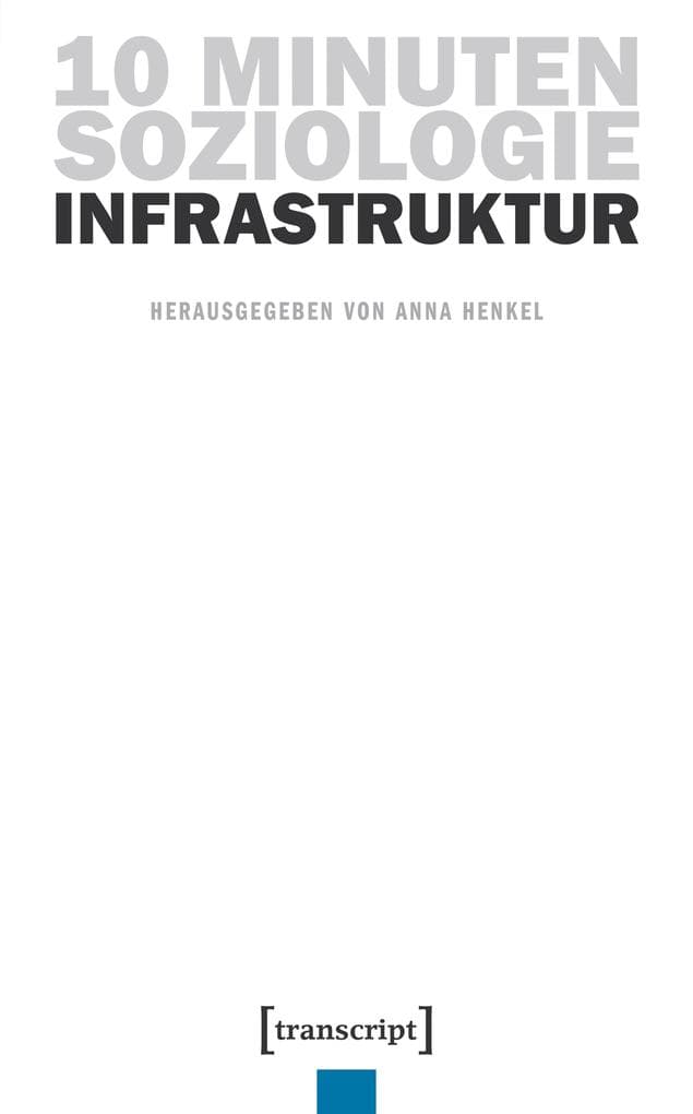 10 Minuten Soziologie: Infrastruktur