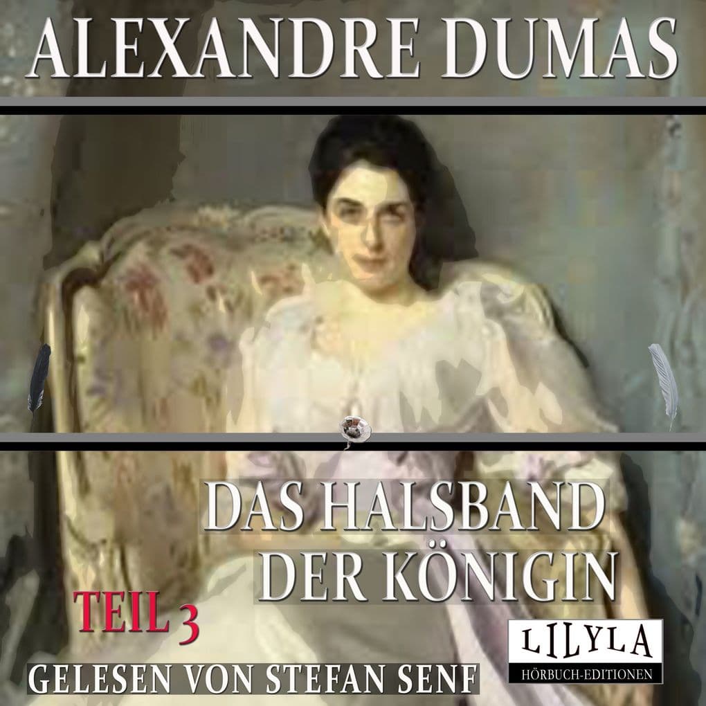 Das Halsband der Königin - Teil 3