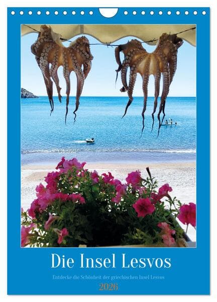Entdecke die Schönheit der griechischen Insel Lesvos (Wandkalender 2026 DIN A4 hoch), CALVENDO Monat