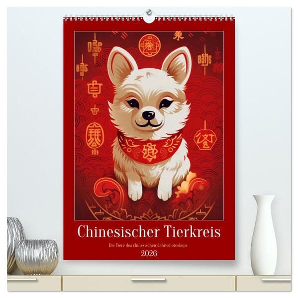 Chinesischer Tierkreis (hochwertiger Premium Wandkalender 2026 DIN A2 hoch), Kunstdruck in Hochglanz