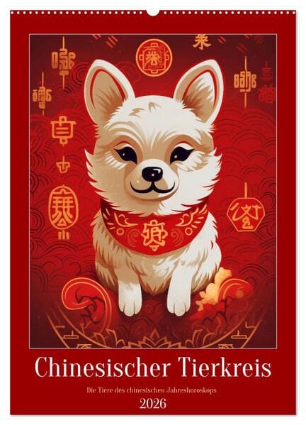 Chinesischer Tierkreis (Wandkalender 2026 DIN A2 hoch), CALVENDO Monatskalender