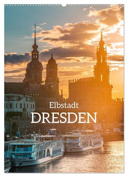 Elbstadt Dresden (Wandkalender 2026 DIN A2 hoch), CALVENDO Monatskalender
