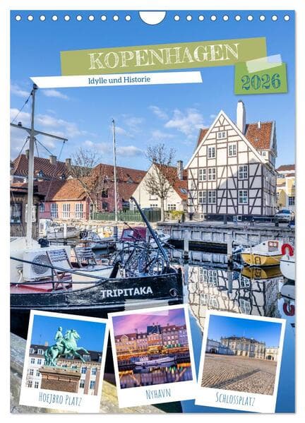 KOPENHAGEN Idylle und Historie (Wandkalender 2026 DIN A4 hoch), CALVENDO Monatskalender