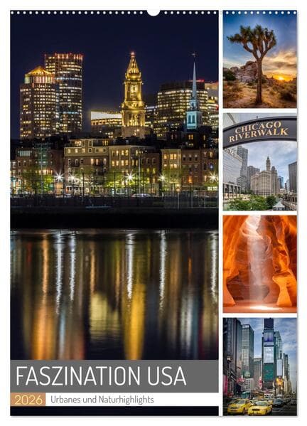 FASZINATION USA Urbanes und Naturhighlights (Wandkalender 2026 DIN A2 hoch), CALVENDO Monatskalender