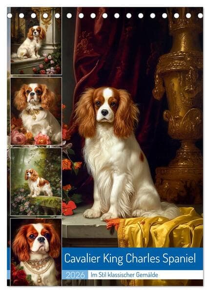 Cavalier King Charles Spaniel (Tischkalender 2026 DIN A5 hoch), CALVENDO Monatskalender