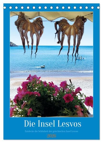 Entdecke die Schönheit der griechischen Insel Lesvos (Tischkalender 2026 DIN A5 hoch), CALVENDO Mona