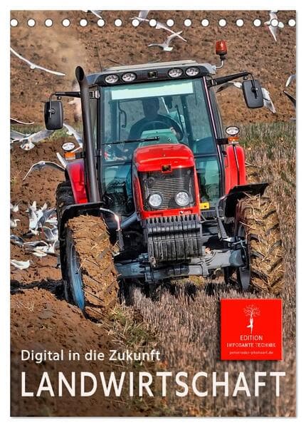 Landwirtschaft - digital in die Zukunft (Tischkalender 2026 DIN A5 hoch), CALVENDO Monatskalender