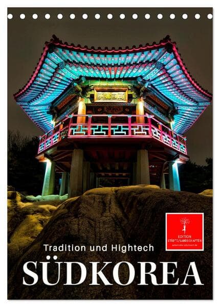 Südkorea - Tradition und Hightech (Tischkalender 2026 DIN A5 hoch), CALVENDO Monatskalender