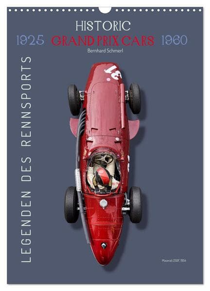 Legenden des Rennsports, Historic Grand Prix Cars 1925-1960 (Wandkalender 2026 DIN A3 hoch), CALVENDO Monatskalender